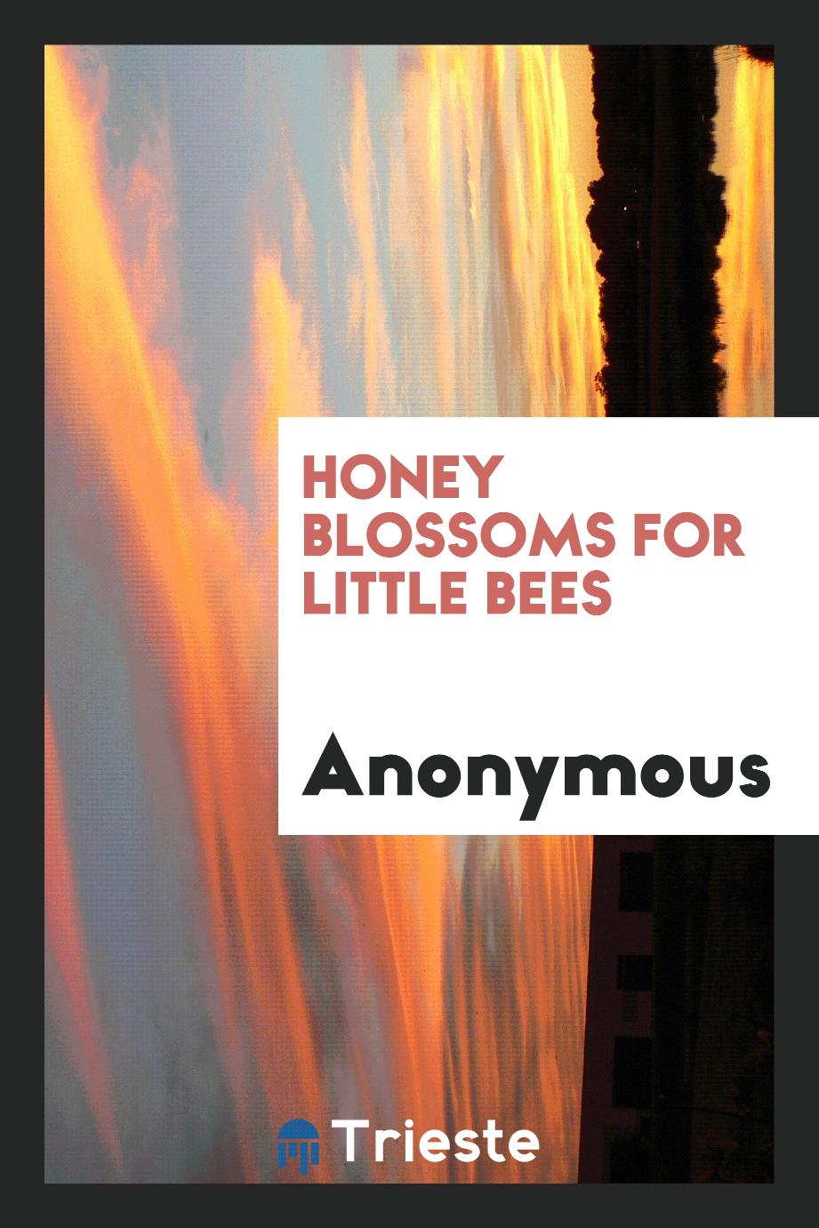 Honey blossoms for little bees