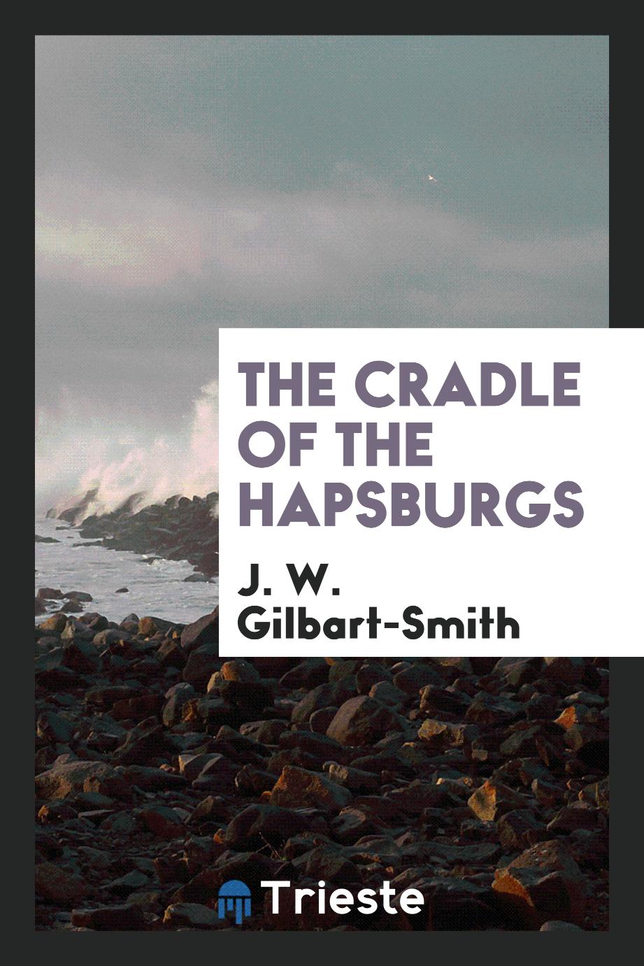 The cradle of the Hapsburgs