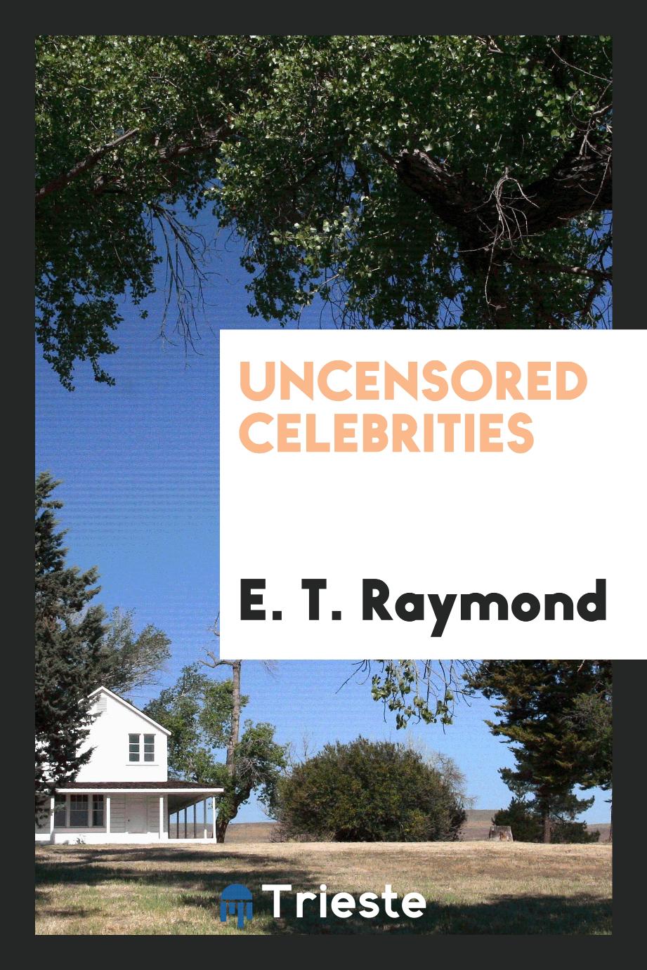 Uncensored celebrities