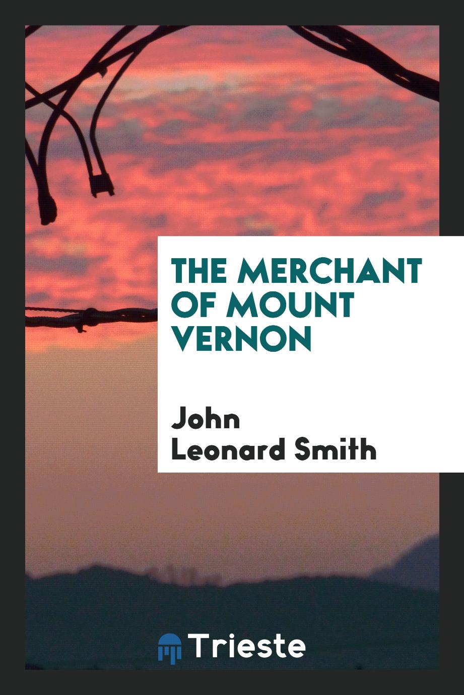 The merchant of Mount Vernon