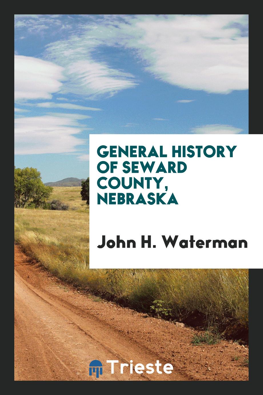General History of Seward County, Nebraska
