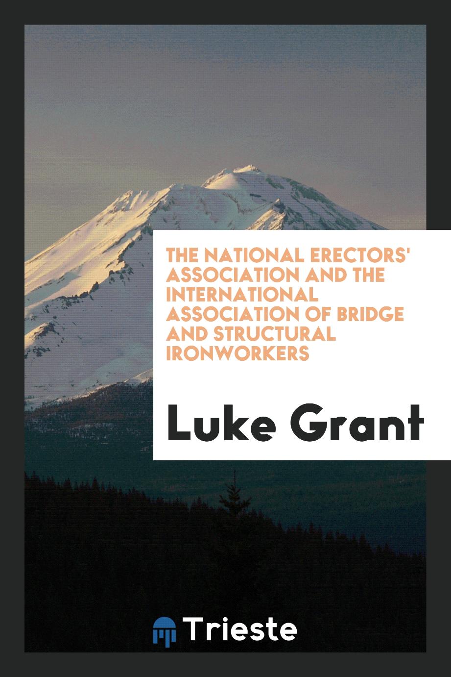 The National Erectors' Association and the International Association of Bridge and Structural Ironworkers