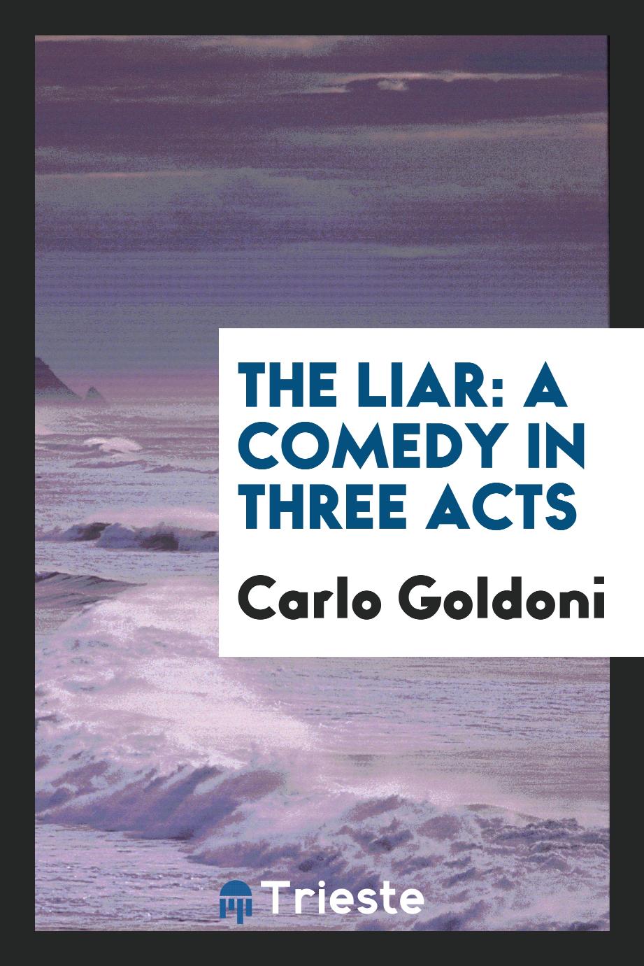 The liar: a comedy in three acts