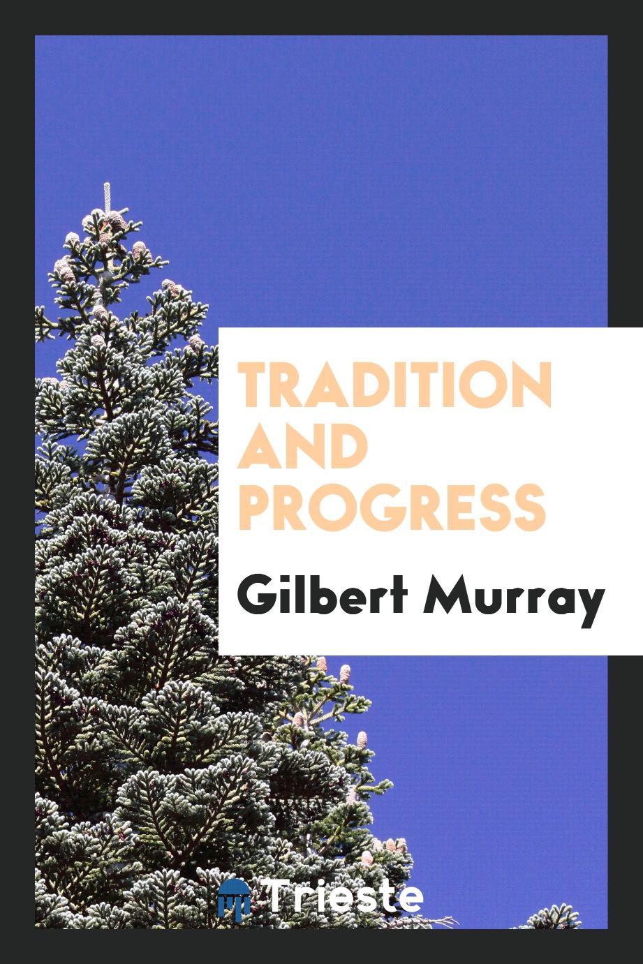 Tradition and progress