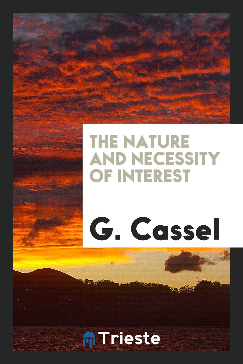 The nature and necessity of interest