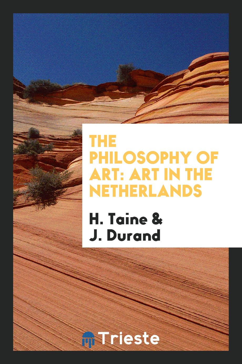 The Philosophy of Art: Art in the Netherlands