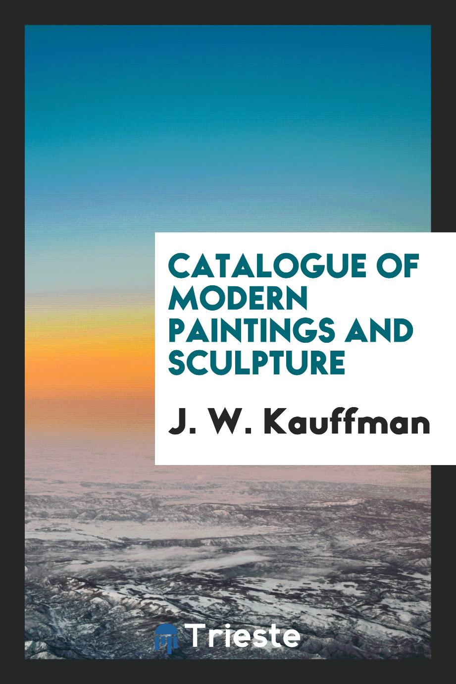 Catalogue of Modern Paintings and Sculpture