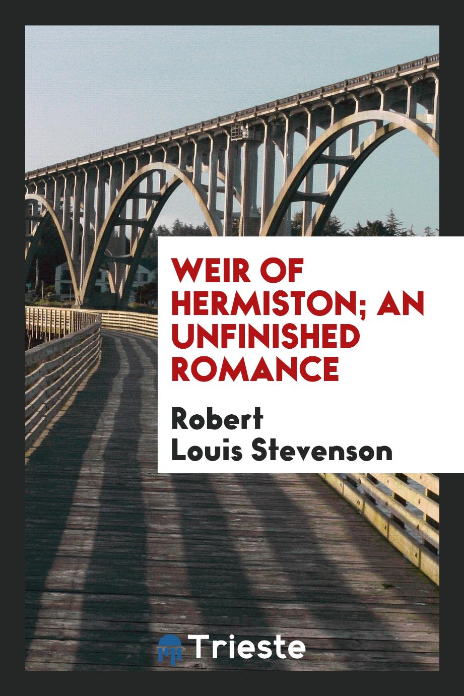 Weir of Hermiston; an unfinished romance