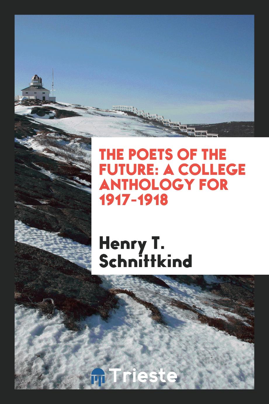 The Poets of the Future: A College Anthology for 1917-1918