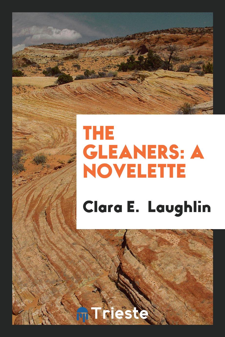 The Gleaners: A Novelette