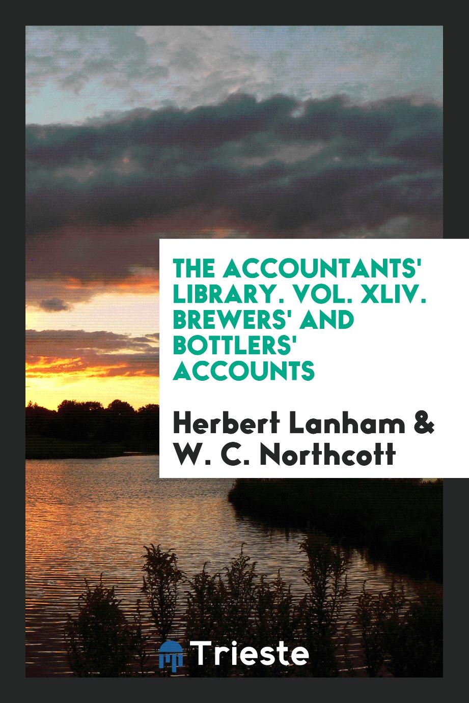 The Accountants' Library. Vol. XLIV. Brewers' and Bottlers' Accounts