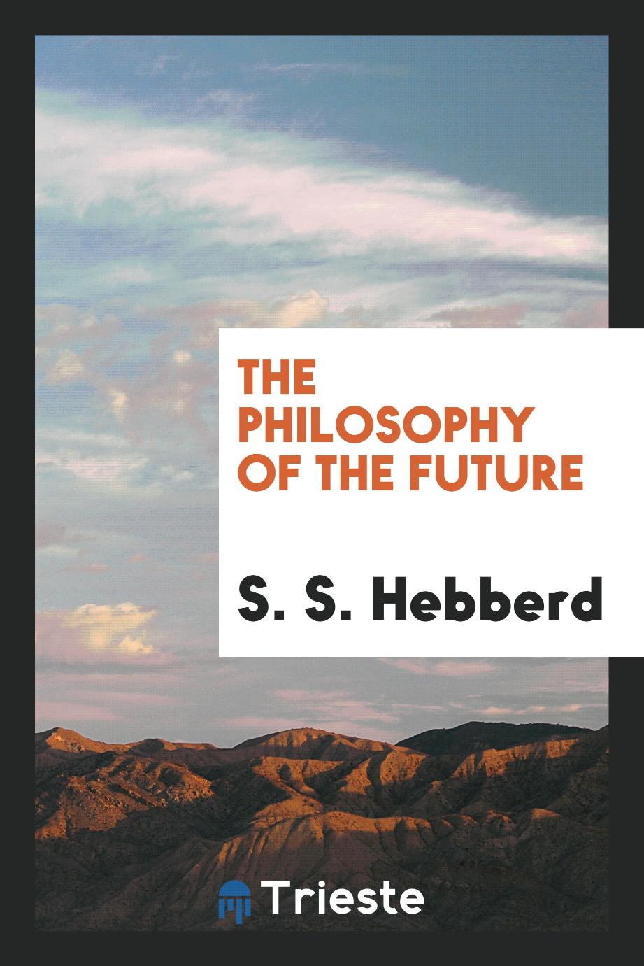 The philosophy of the future