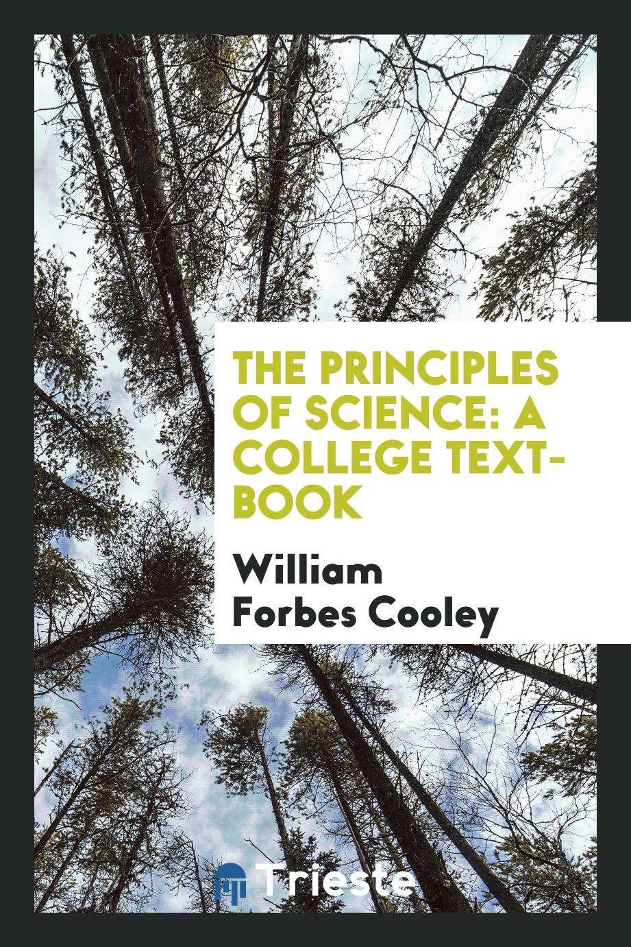 The principles of science: a college text-book