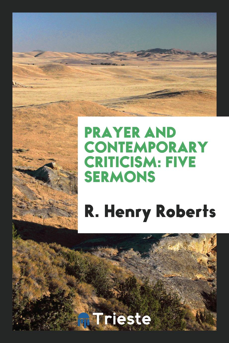 Prayer and Contemporary Criticism: Five Sermons