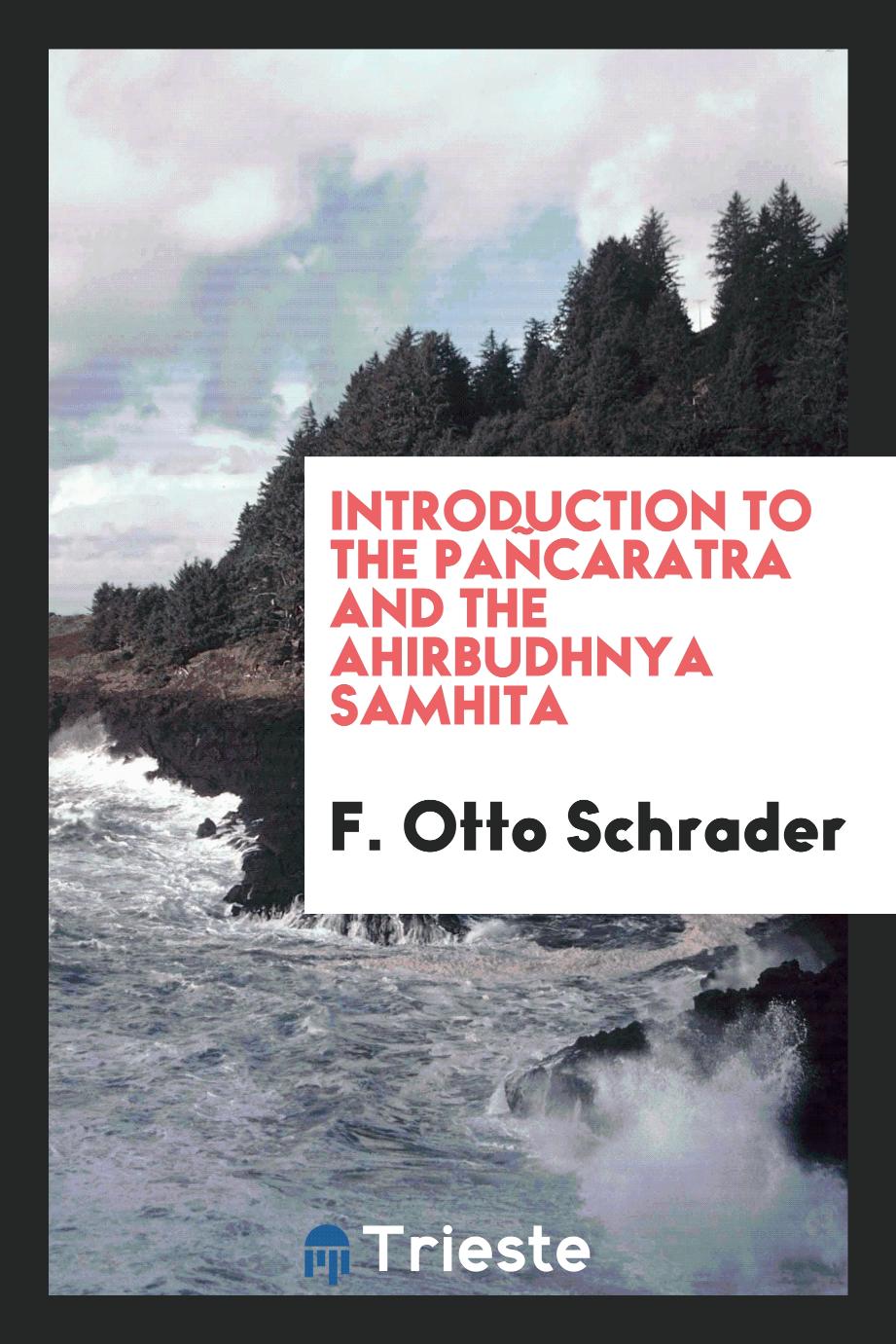 Introduction to the Pañcaratra and the Ahirbudhnya samhita