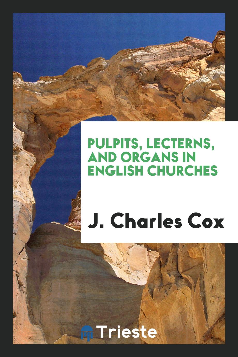 Pulpits, lecterns, and organs in English churches