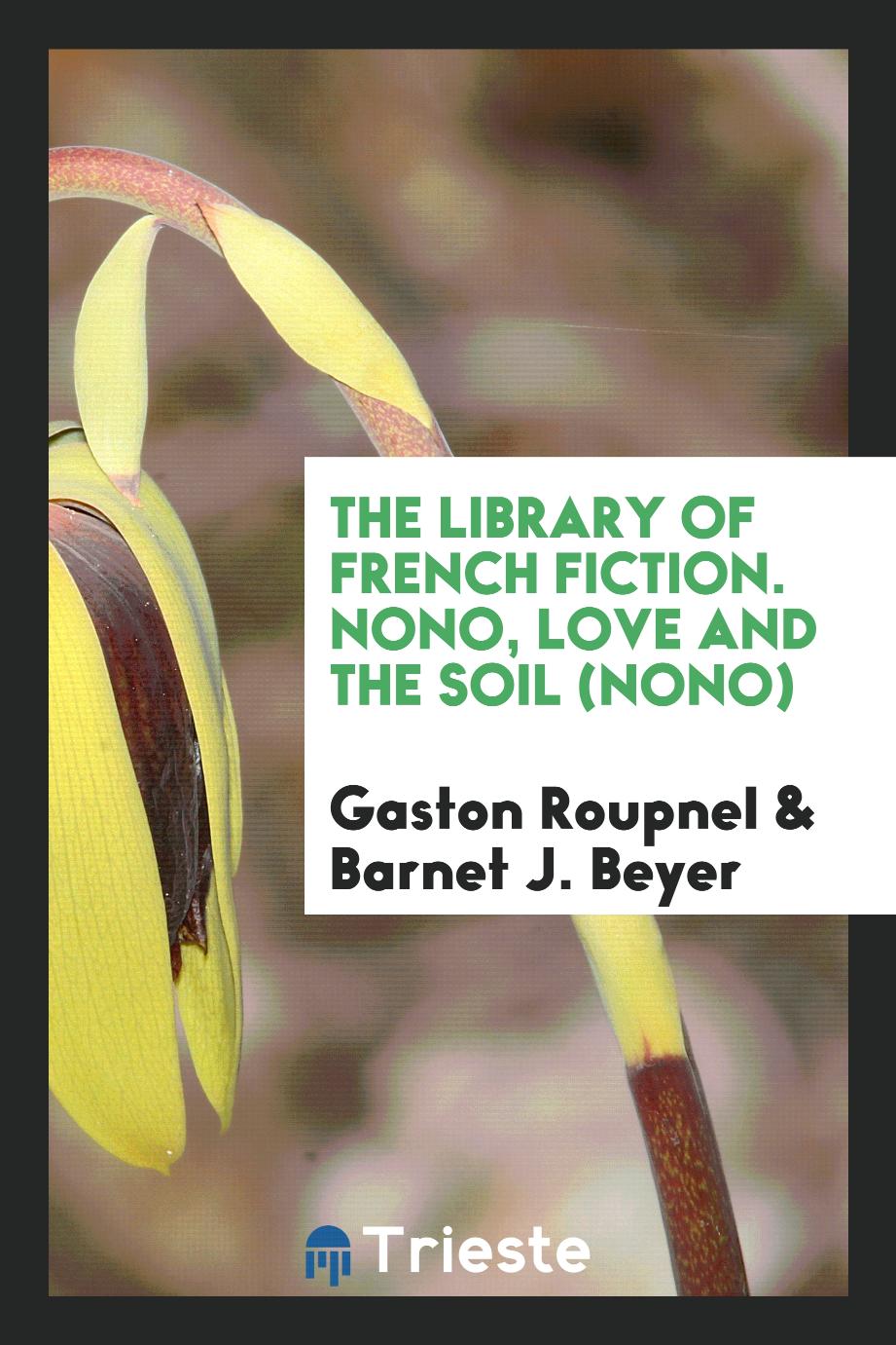 The Library of French Fiction. Nono, Love and the Soil (Nono)