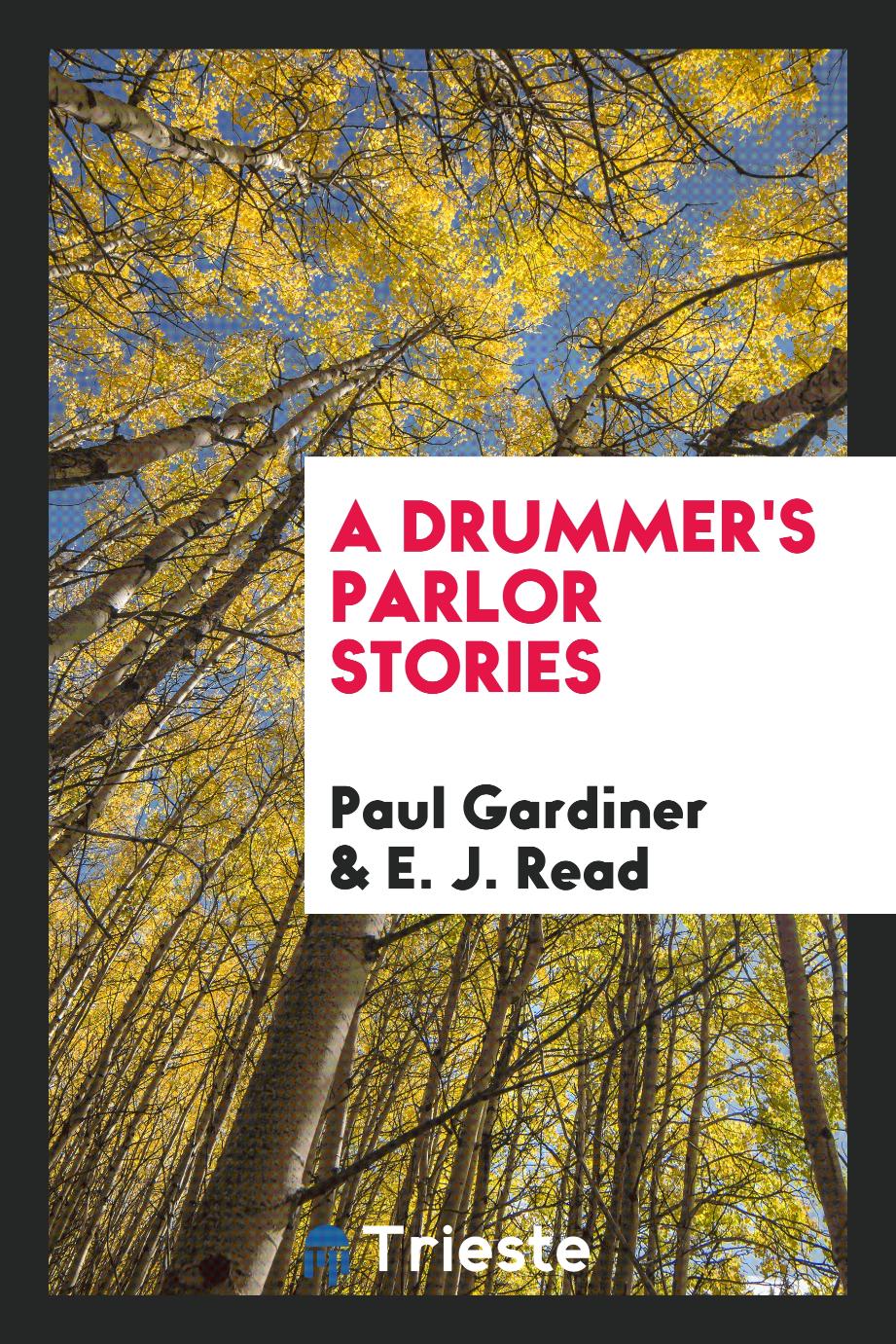 A Drummer's Parlor Stories