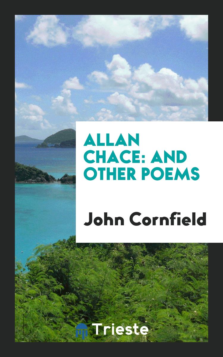 Allan Chace: And Other Poems