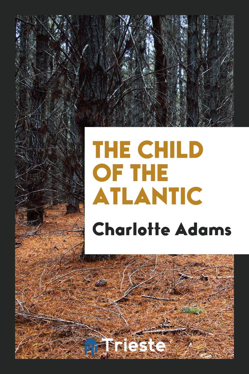 The Child of the Atlantic