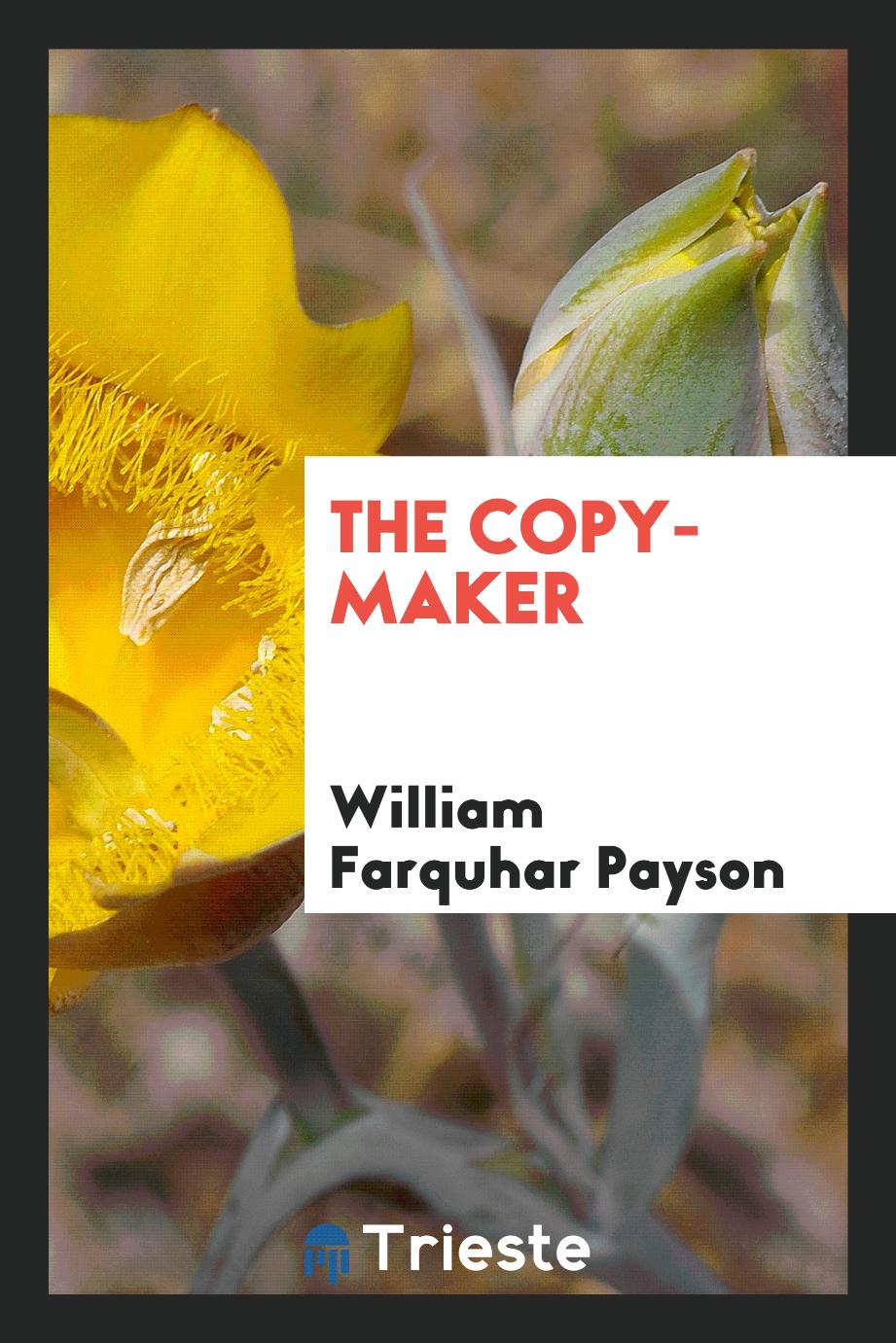 The Copy-Maker