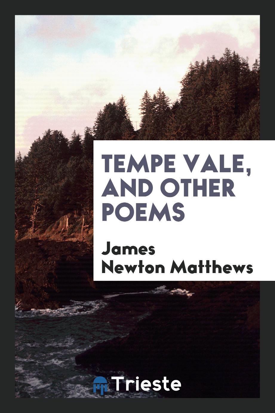 Tempe vale, and other poems