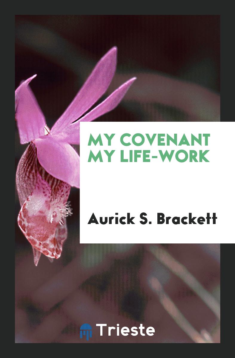 My Covenant My Life-work