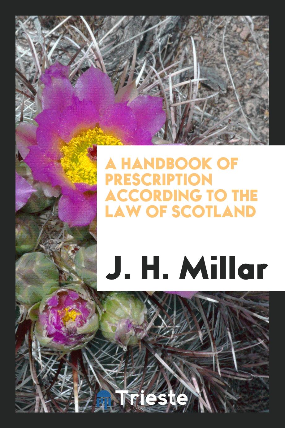 A Handbook of Prescription According to the Law of Scotland