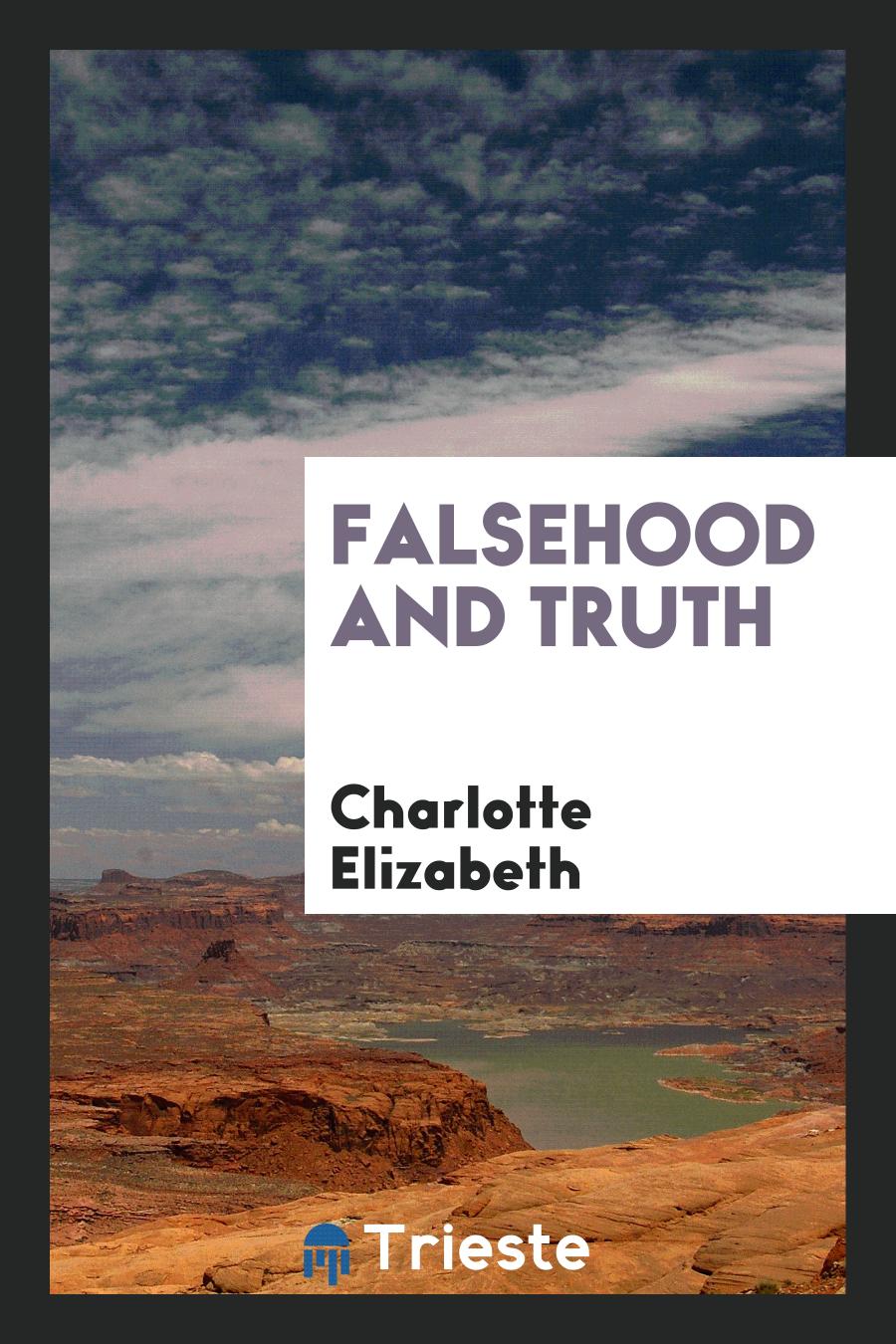 Charlotte Elizabeth - Falsehood and Truth