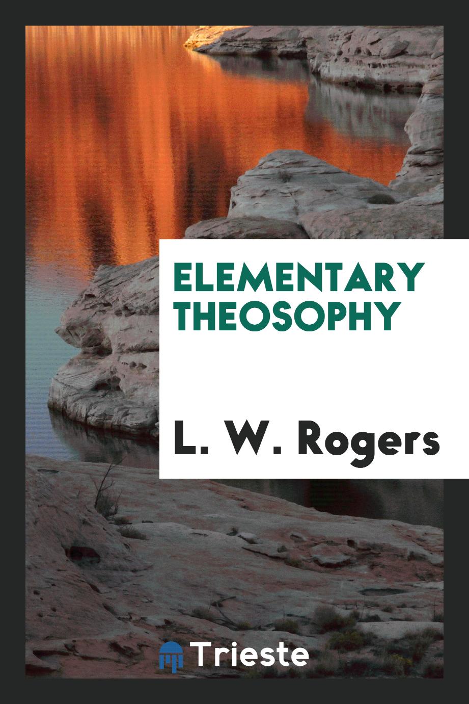 Elementary theosophy