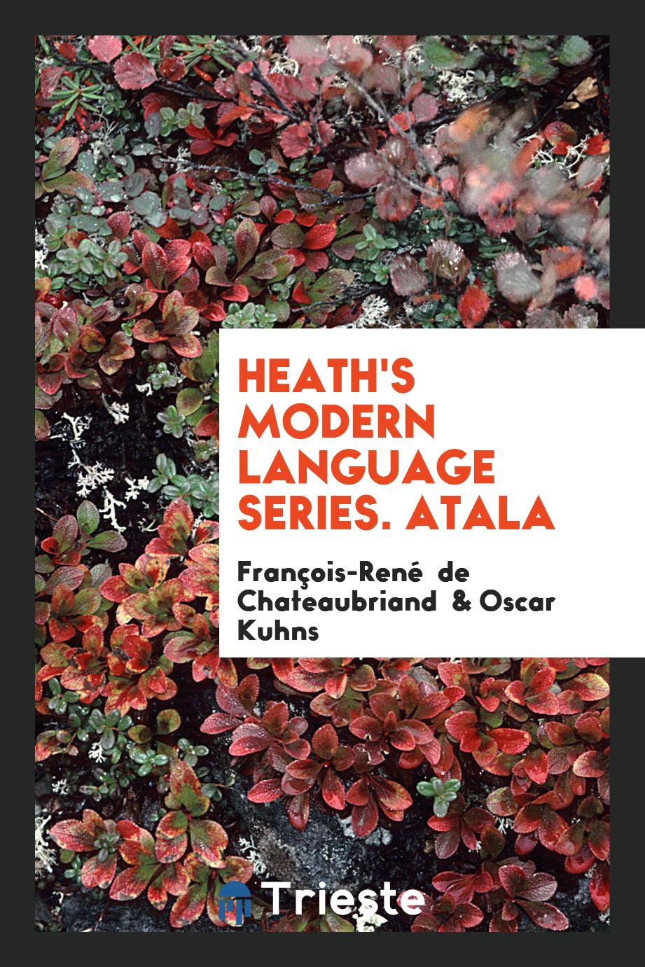 Heath's Modern Language Series. Atala