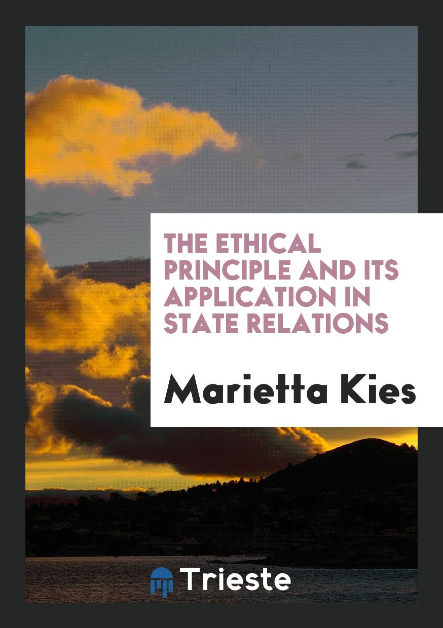 The Ethical Principle and Its Application in State Relations