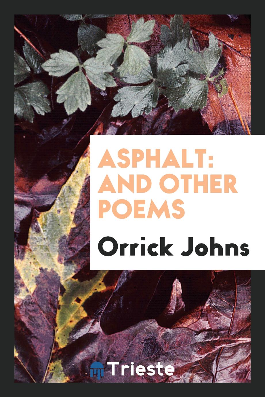 Asphalt: And Other Poems