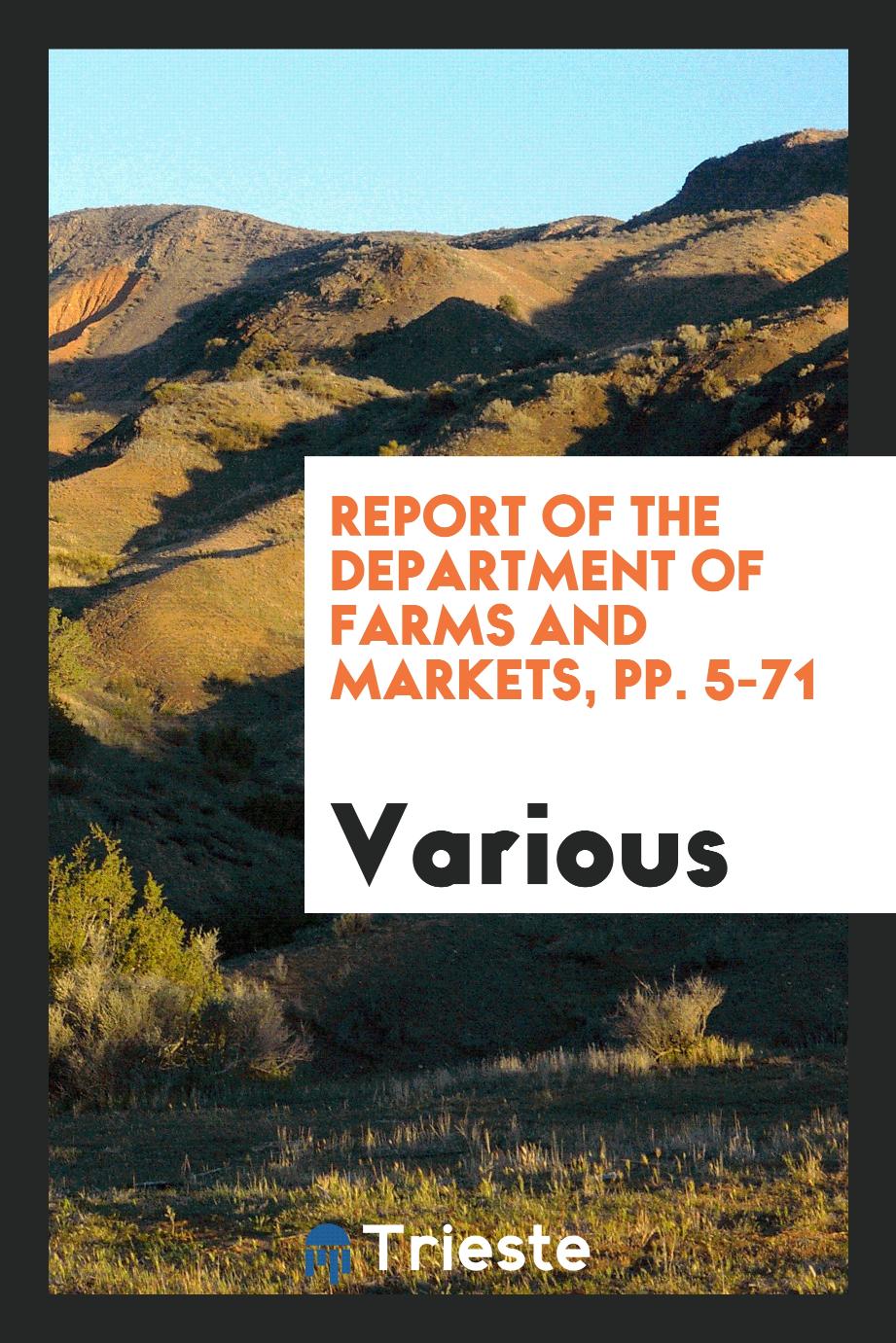 Report of the Department of Farms and Markets, pp. 5-71