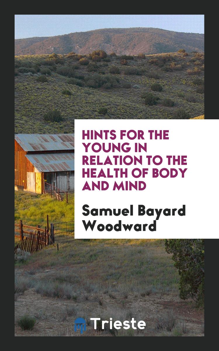 Hints for the Young in Relation to the Health of Body and Mind