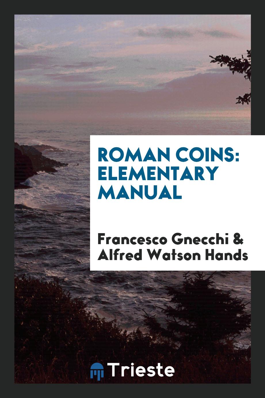 Roman Coins: Elementary Manual