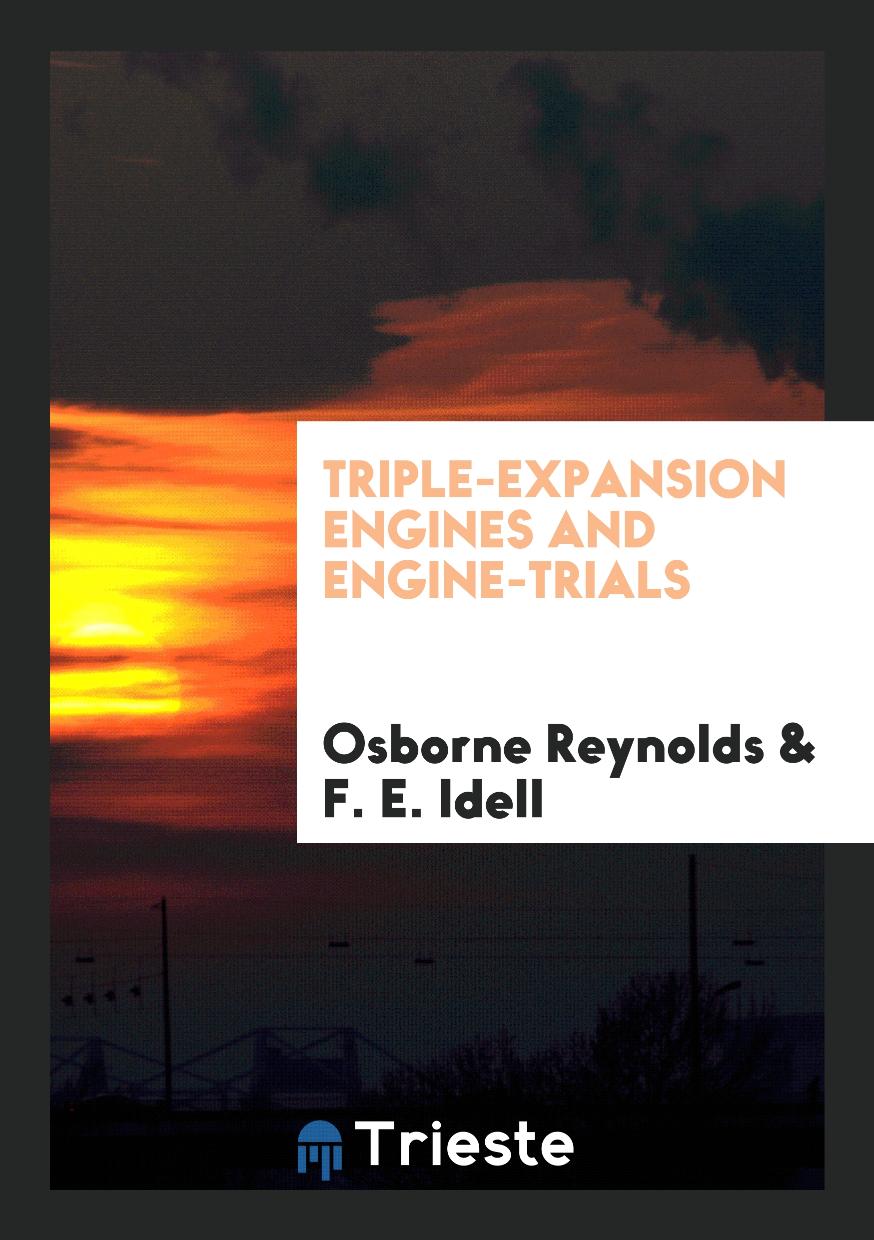 Triple-Expansion Engines and Engine-Trials