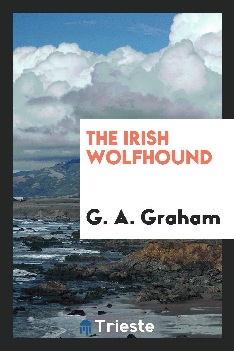 The Irish wolfhound