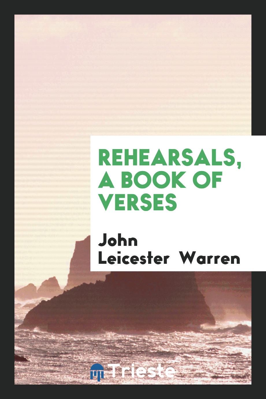 Rehearsals, a book of verses