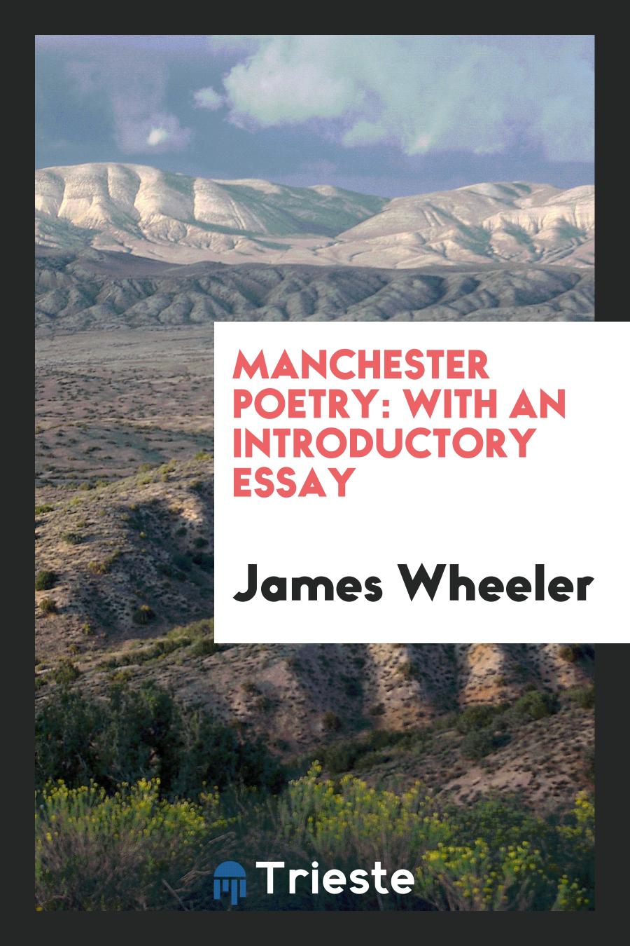 Manchester Poetry: With an Introductory Essay
