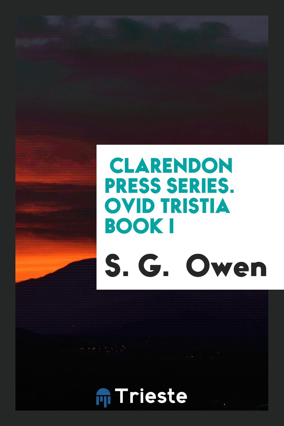 Clarendon Press Series. Ovid Tristia Book I