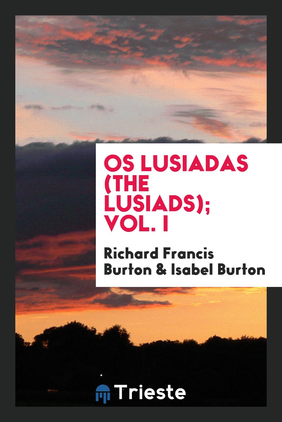 Os Lusiadas (The Lusiads); Vol. I