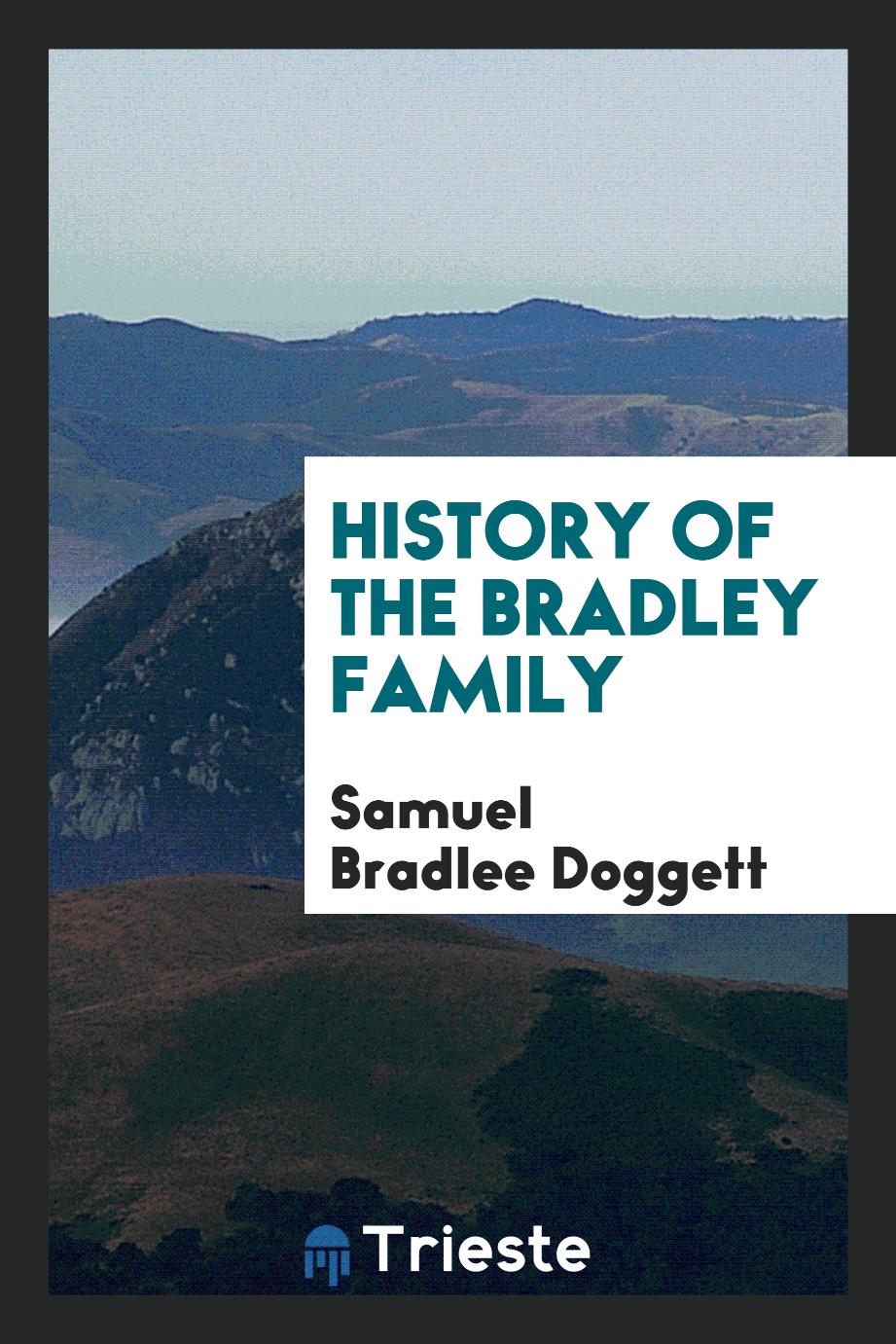 History of the Bradley Family