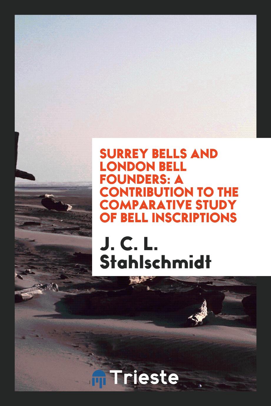 Surrey bells and London bell founders: A contribution to the comparative study of bell inscriptions