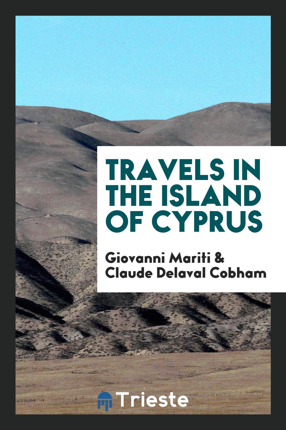 Travels in the island of Cyprus