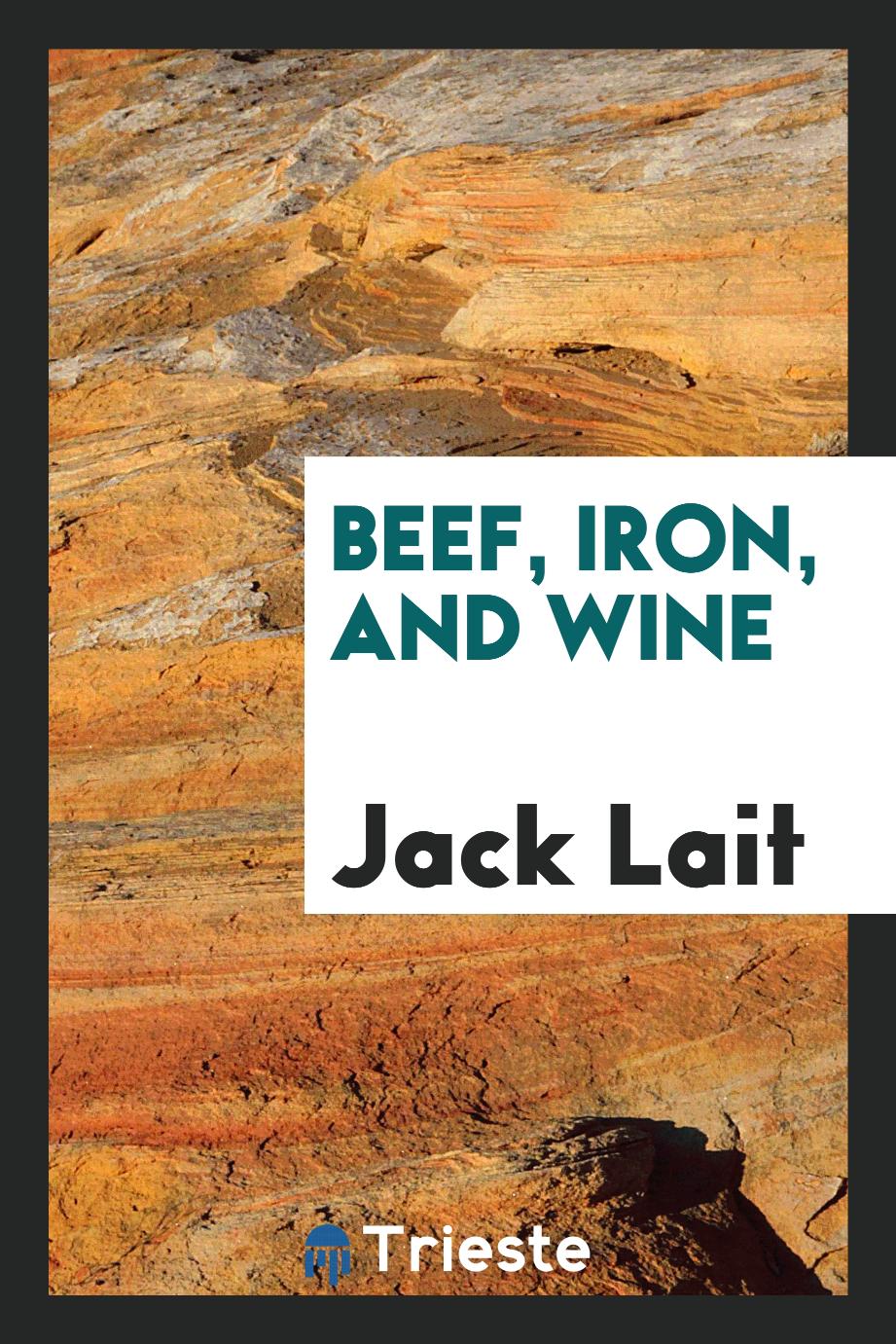Beef, Iron, and Wine