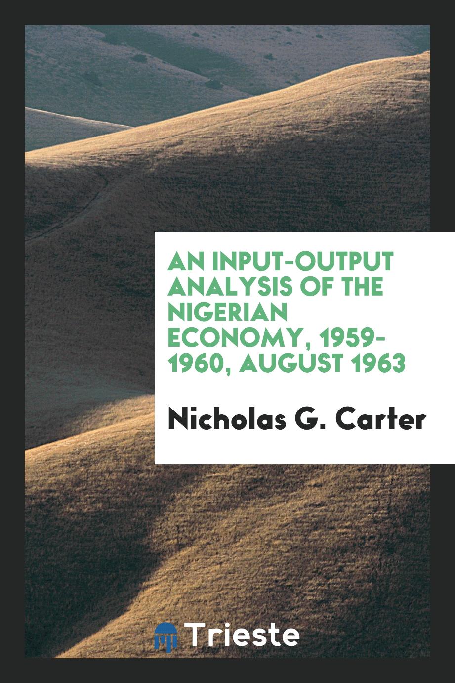 An input-output analysis of the Nigerian economy, 1959-1960, august 1963