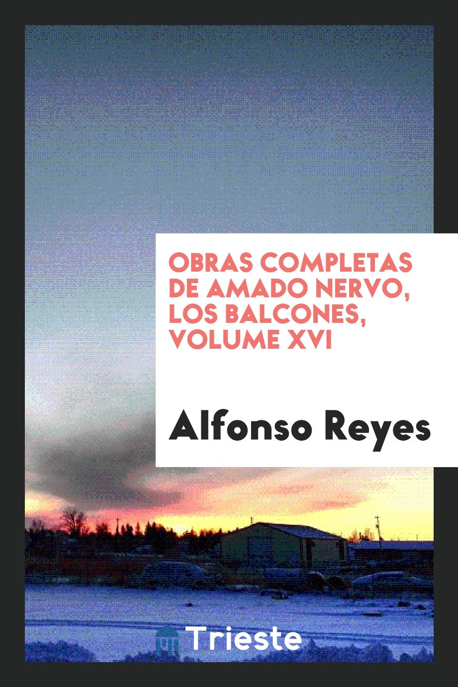 Obras completas de Amado Nervo, Los Balcones, Volume XVI
