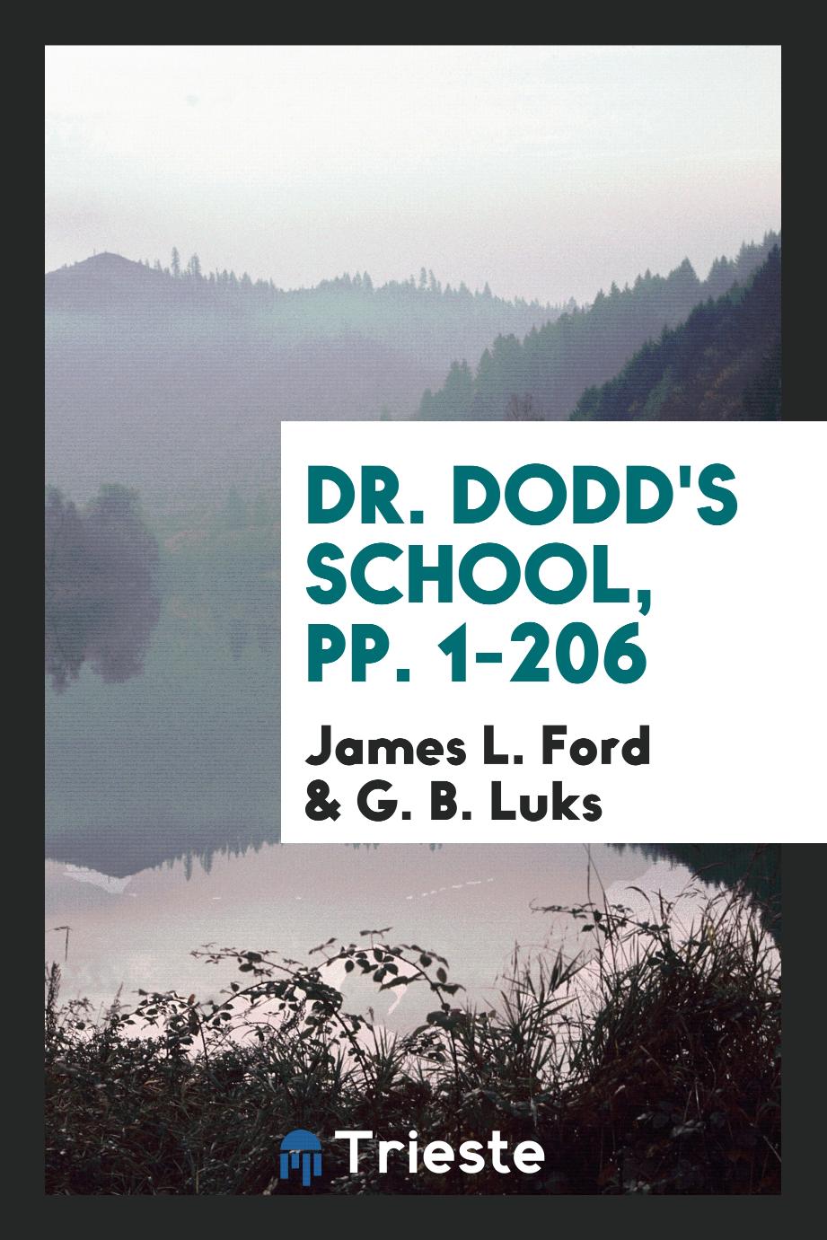 Dr. Dodd's School, pp. 1-206