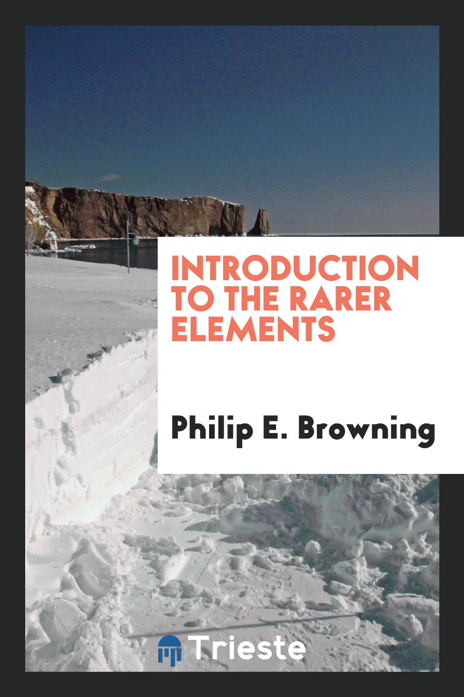 Introduction to the rarer elements